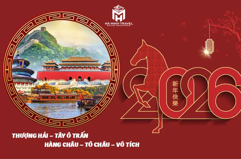 Tour Trung Quốc: THƯỢNG HẢI - TÂY Ô TRẤN - HÀNG CHÂU - TÔ CHÂU - VÔ TÍCH (6N5Đ)