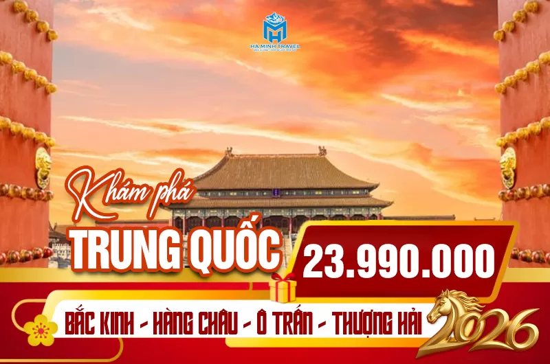 Tour Trung Quốc 30/4: HÀ NỘI - BẮC KINH - HÀNG CHÂU - Ô TRẤN -  THƯỢNG HẢI (7N6Đ)