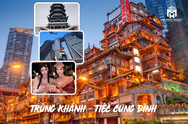 Tour Trung Quốc: TRÙNG KHÁNH – KHÁNH CUNG YẾN (4N3Đ)
